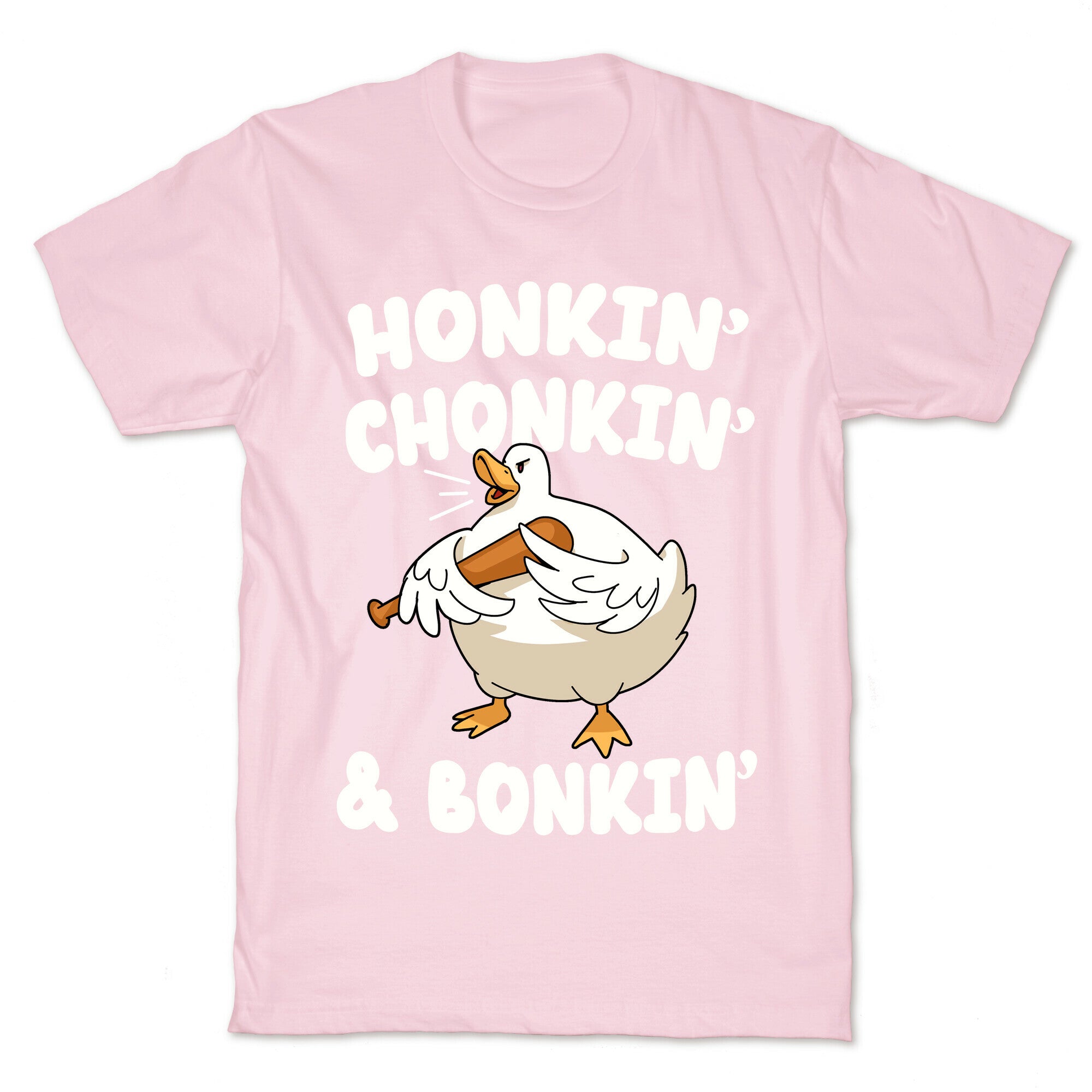 Honkin' Chonkin' & Bonkin' T-Shirt